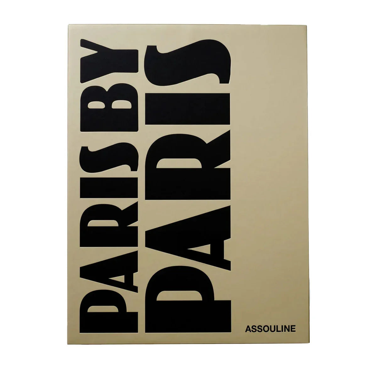 Paris By Paris - Assouline