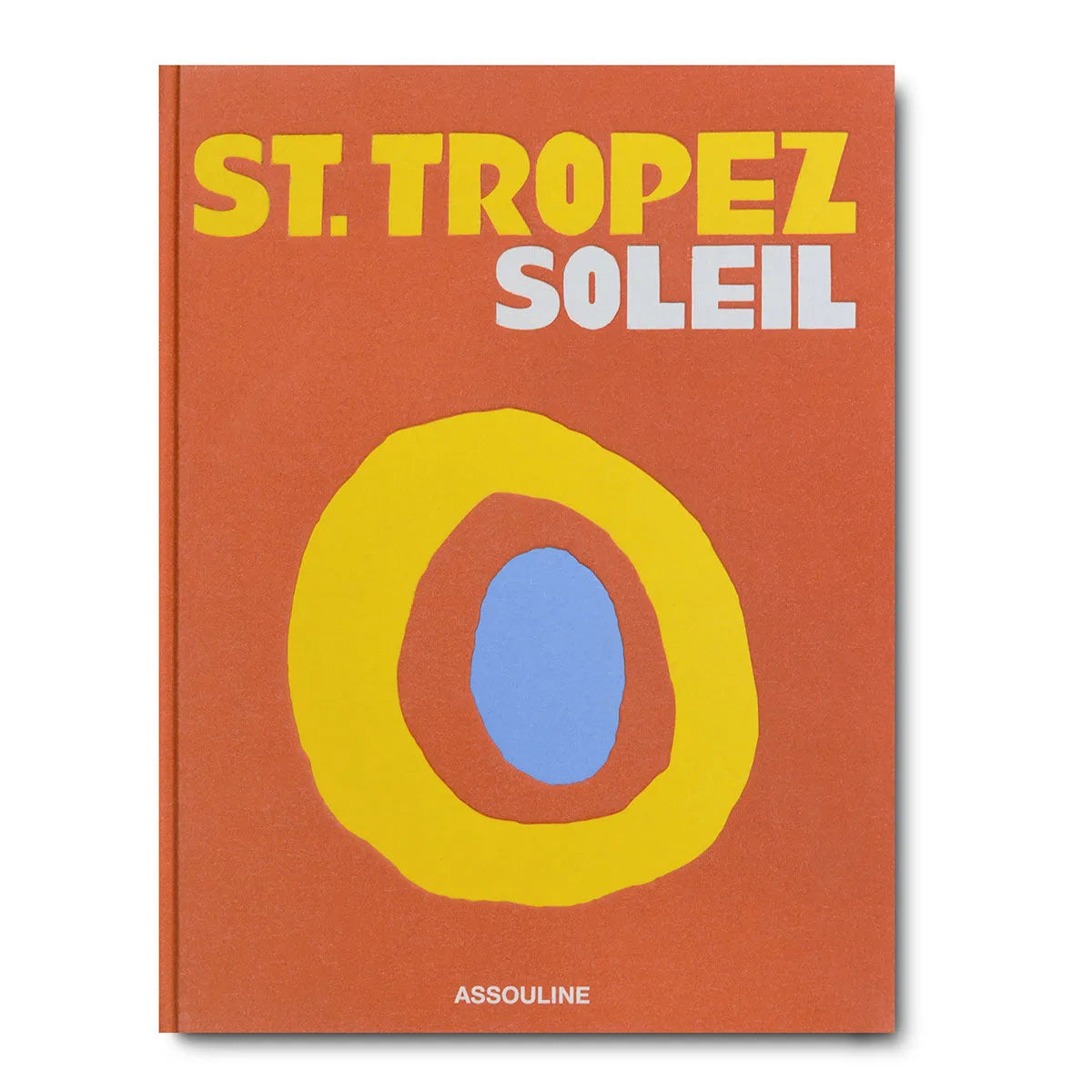 St. Tropez Soleil - Assouline